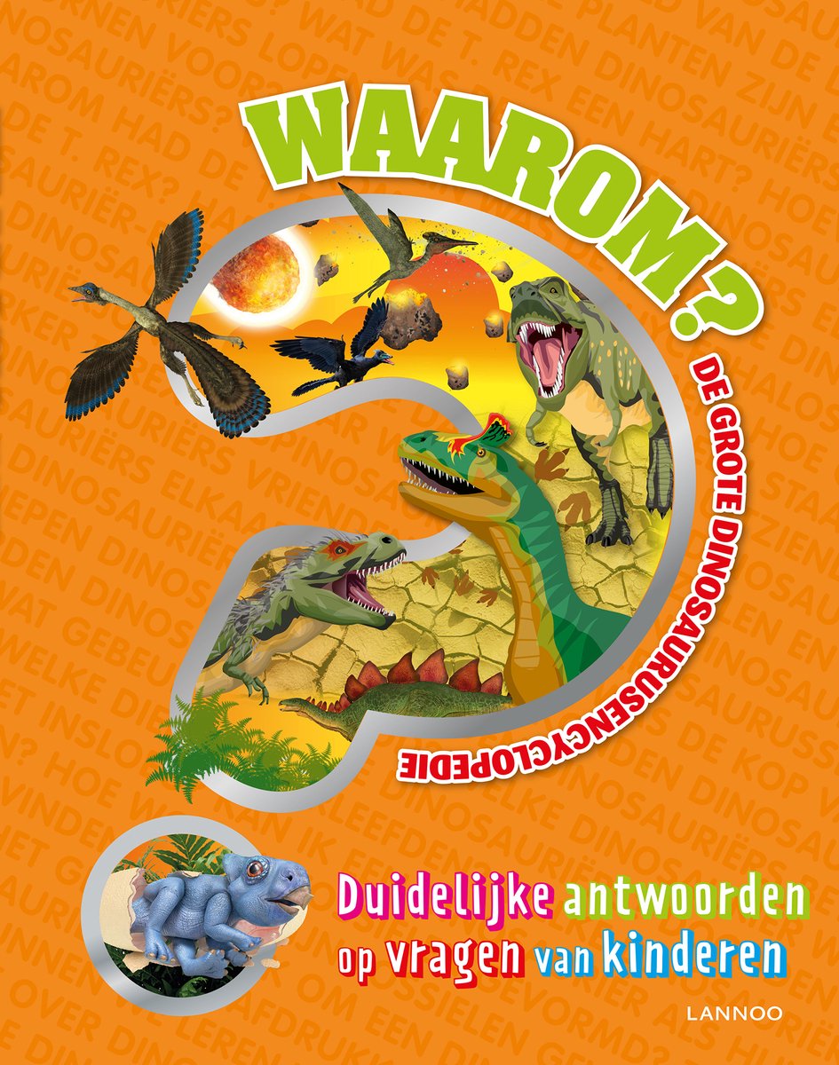 Waarom? - Grote dinosaurusencyclopedie