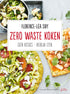 Zero waste koken - Florence-Léa Siry TU