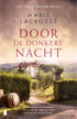 De Wijngaard 2.- Door de donkere nacht - Marie Lacrosse