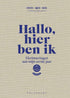 Hallo, Hier Ben Ik - herinneringen aan m'n eerste jaar