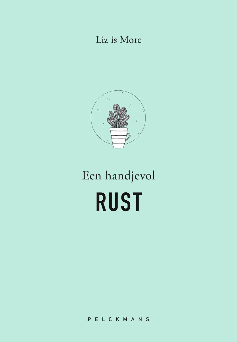 Een handjevol rust - Liz is more