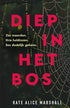 Diep in het bos - Kate Alice Marshall