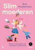 Slim moederen - Britt Muyldermans