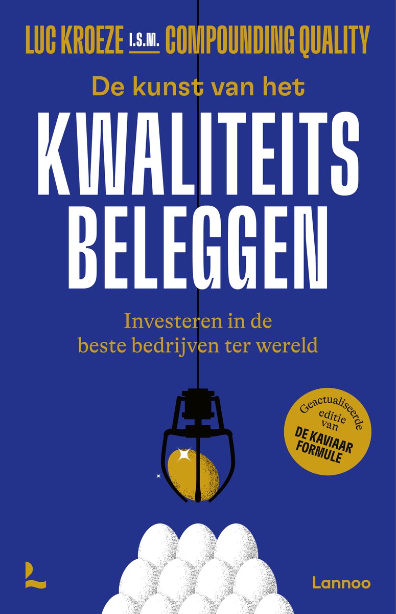 De kunst van het kwaliteitsbeleggen - Luc Kroeze