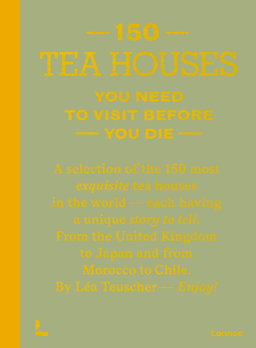 149 Tea Houses You Need to Visit Before You Die