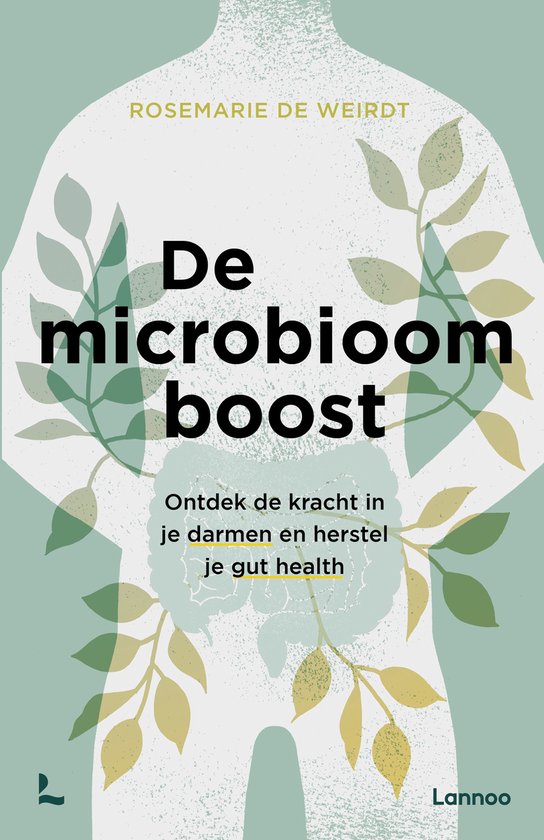 De microbioom boost - Rosemarie de Weirdt