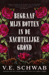 Begraaf mijn botten in de nachtelijke grond - V.E. Schwab