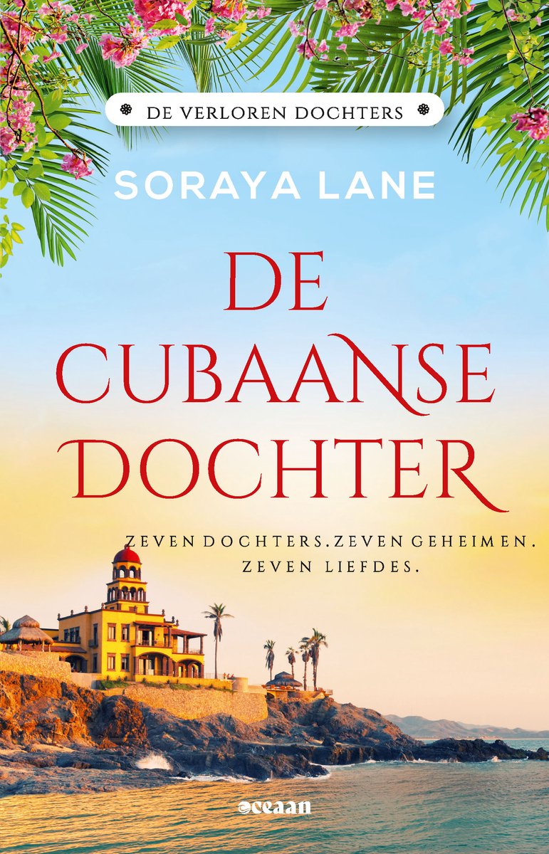 De verloren dochters 2.- De Cubaanse dochter - Soraya Lane