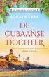 De verloren dochters 2.- De Cubaanse dochter - Soraya Lane