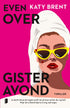 Even over gisteravond - Katy Brent