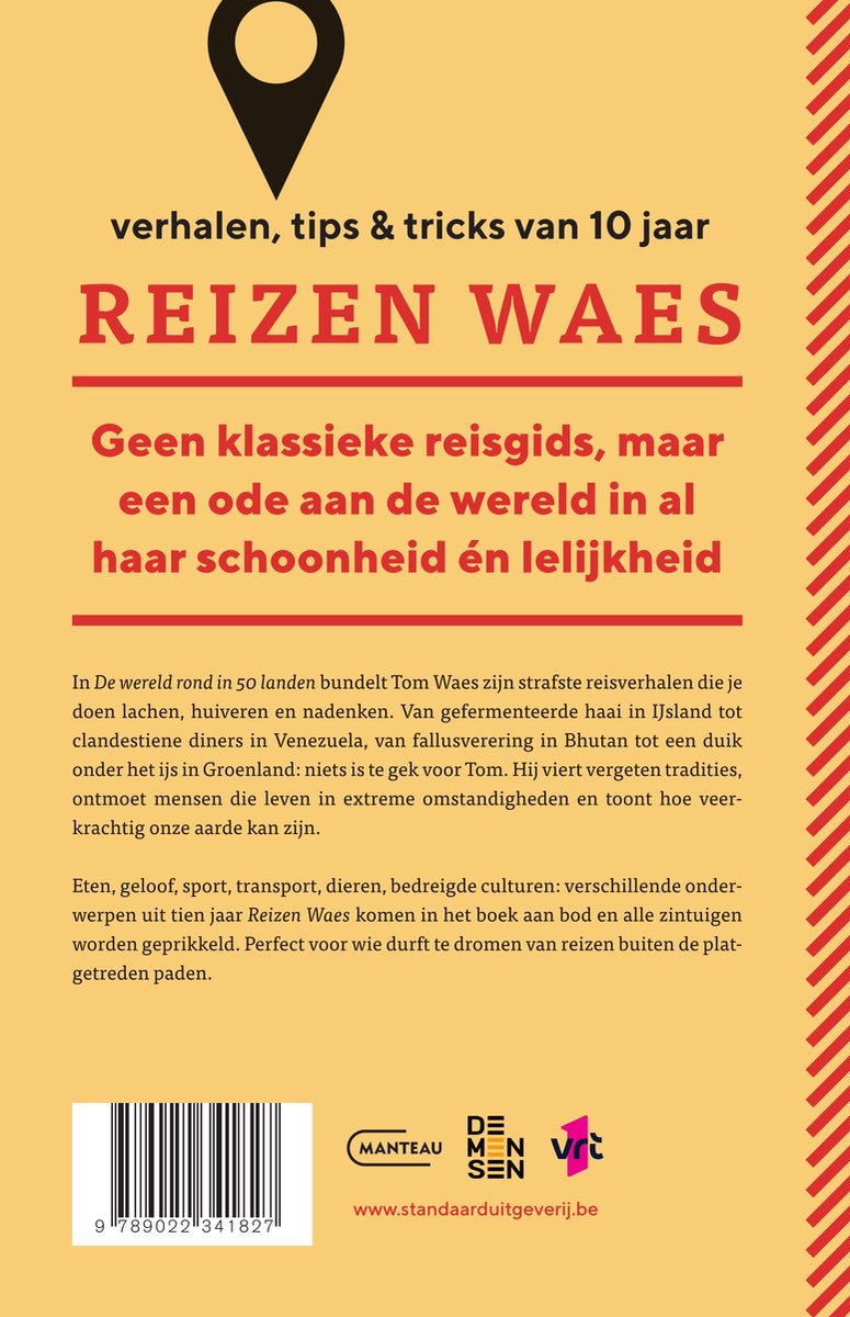 De wereld rond in 50 landen. Verhalen, tips & tricks van 10 jaar Reizen Waes - Tom Waes