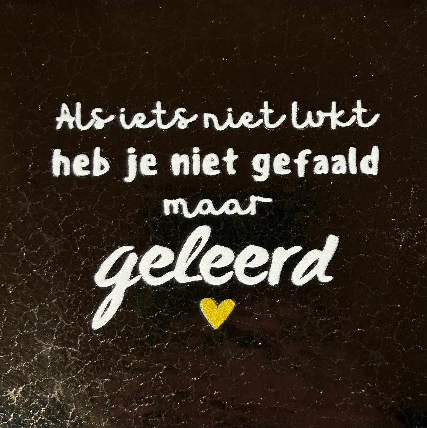 YETT Tegeltje - Als iets niet lukt heb je niet gefaald, maar geleerd - goud/creme