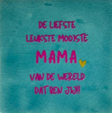 YETT Tegeltje - De liefste leukste mooiste mama - groen/roze