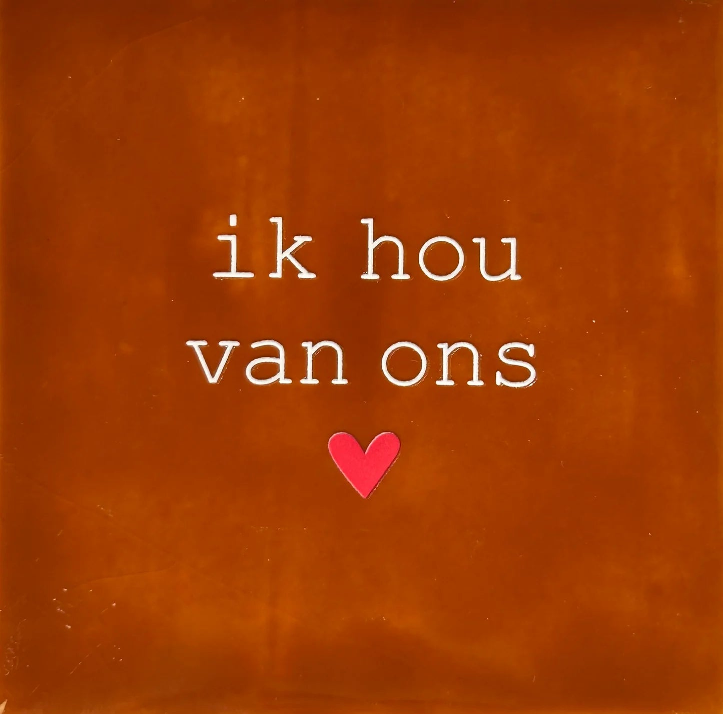 YETT Tegeltje - Ik hou van ons - terra/creme