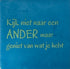 YETT Tegeltje - Kijk niet naar een ander maar geniet van wat je hebt - l. blauw/mint