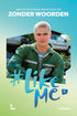 # Like Me - Zonder woorden - Stien Matthys