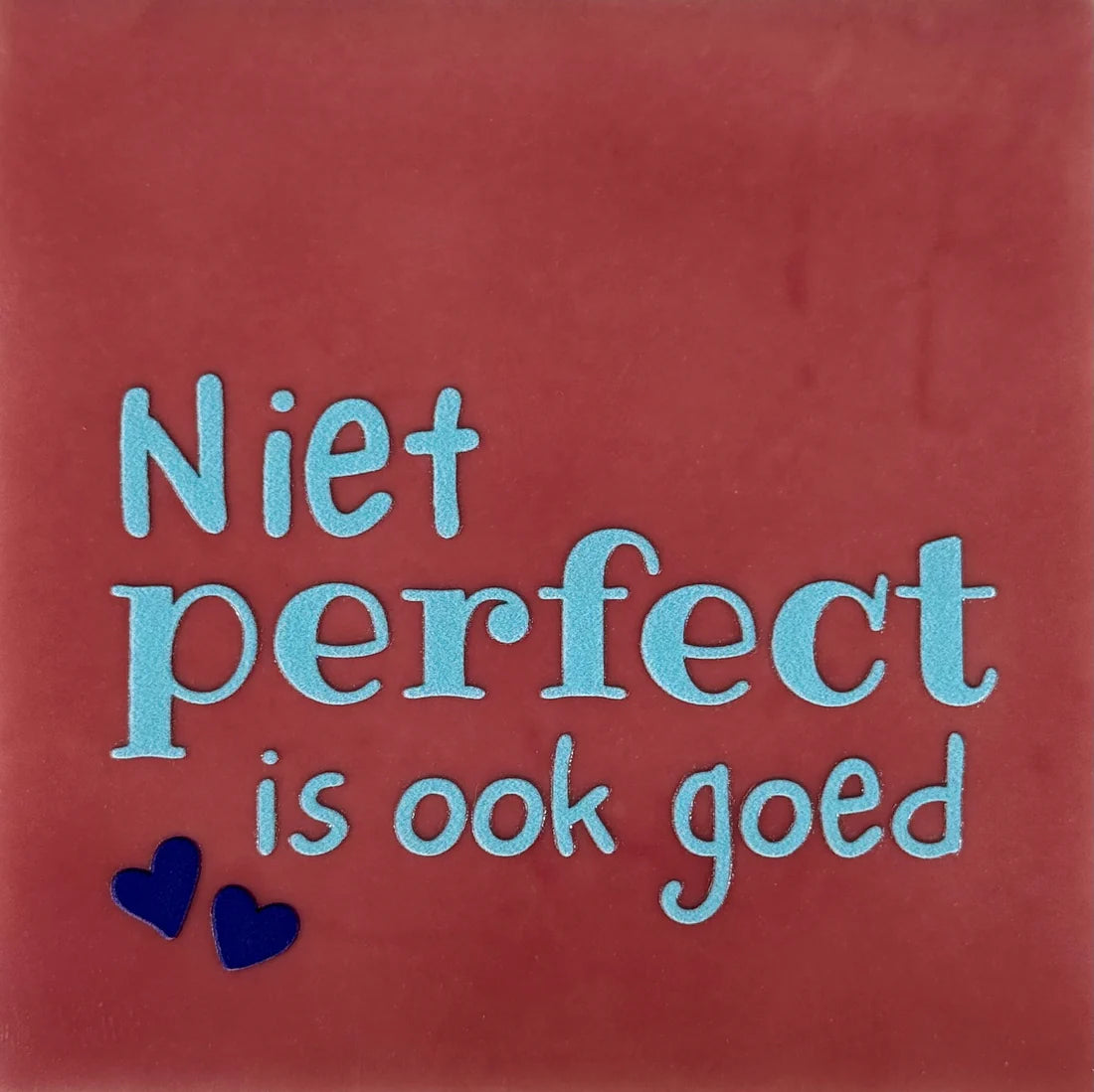 YETT Tegeltje - Niet perfect is ook goed - roze/warmblauw