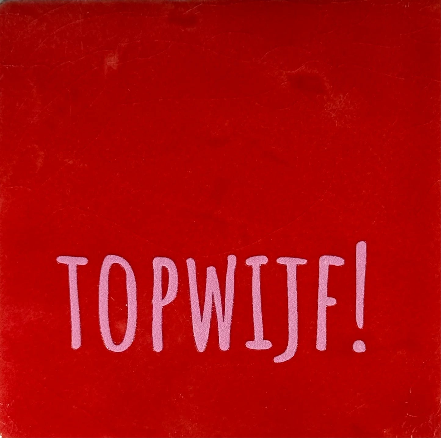 YETT Tegeltje - Topwijf - rood/warmroze