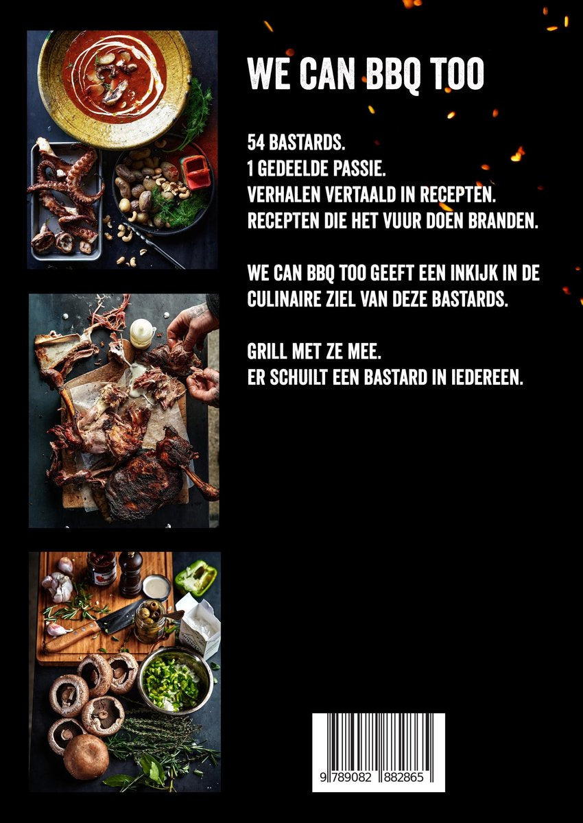 "We can BBQ too" - The Bastard